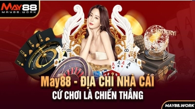 May88 – Nhà cái cá cược trực tuyến – Link vào chính thức 2022